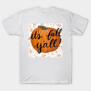 It's Fall Y'all T-Shirt